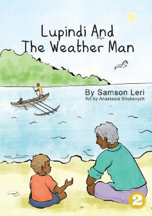 Lupindi and the Weather Man by Samson Leri, Anastasia Shukevych