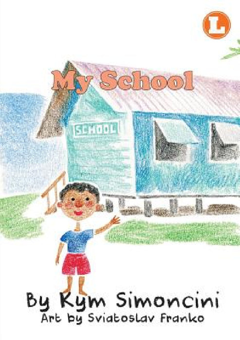 My School by Kym Simoncini, Sviatoslav Franko