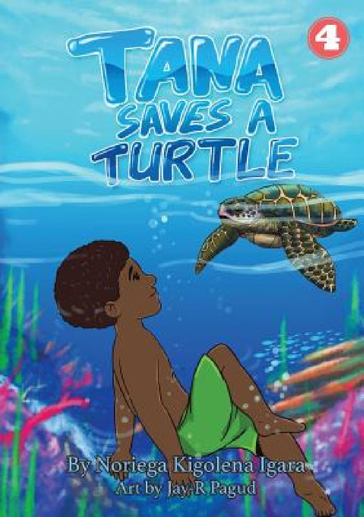 Tana Saves A Turtle by Noriega Igara, Jay-R Pagud