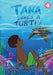 Tana Saves A Turtle by Noriega Igara, Jay-R Pagud