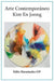 Arte Contemporaneo: Kim En Joong by Felix Hernandez