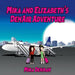 Mika and Elizabeth's DenAir Adventure by Mika Denman