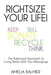 Rightsize Your Life!: The Balanced Approach to Living Better With Your Belongings by Amelia Balmer