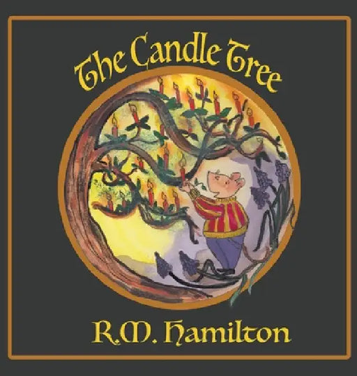 The Candle Tree by R. M. Hamilton