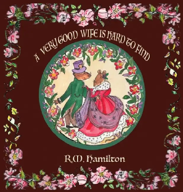 A Very Good Wife is Hard to Find by R. M. Hamilton
