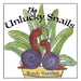The Unlucky Snails by Wendy Hamilton