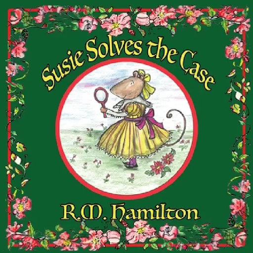 Susie Solves the Case by R. M. Hamilton
