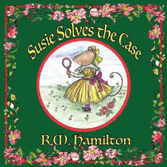 Susie Solves the Case by R. M. Hamilton