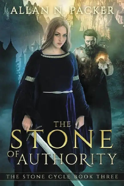The Stone of Authority by Allan N. Packer