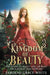 Kingdom of Beauty: A Retelling of Beauty and the Beast by Deborah Grace White