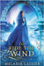 To Ride the Wind: A Retelling of East of the Sun, West of the Moon by Cellier, Melanie