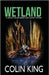 Wetland by King, Colin