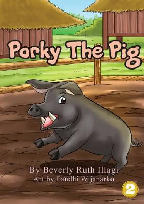 Porky The Pig by Beverly Ruth Illagi