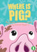 Where Is Pig? by Amani Gunawardana