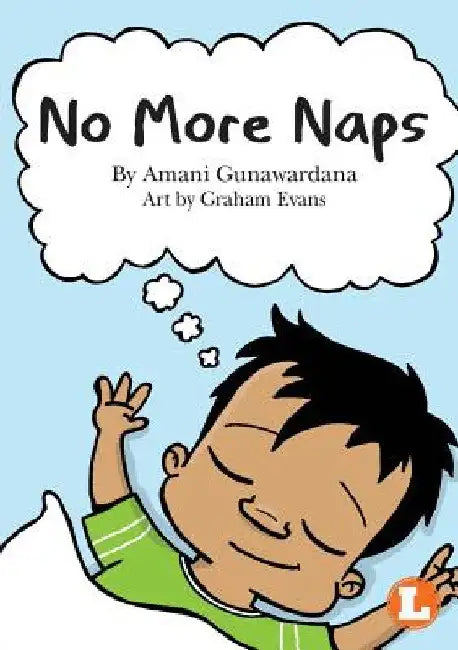 No More Naps by Amani Gunawardana