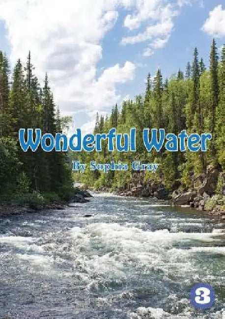 Wonderful Water by Sophia Gray