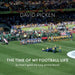 The Time of My Football Life: (Or how I spent my long service leave) by David Picken