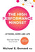 The High Performance Mindset: At Work, Home and Life by Michael E. Bernard