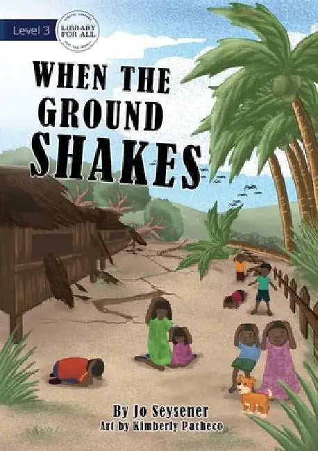 When The Ground Shakes by Jo Seysener