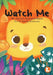 Watch Me by Amani Gunawarda