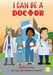 I Can Be A Doctor by Kr Clarry