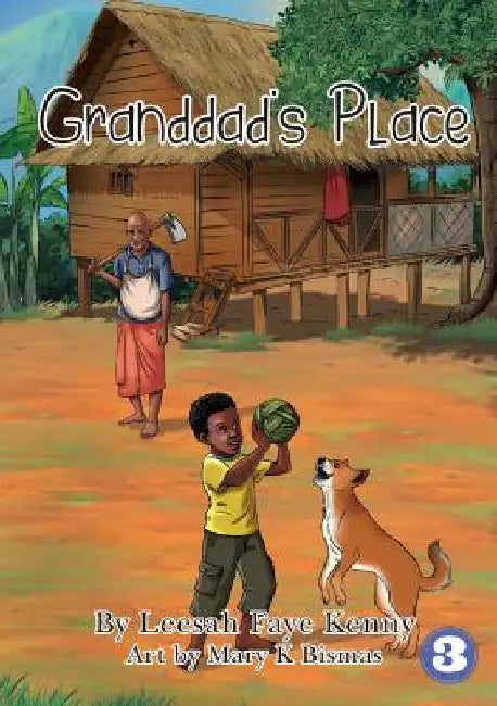 Granddad's Place by Leesah Faye Kenny