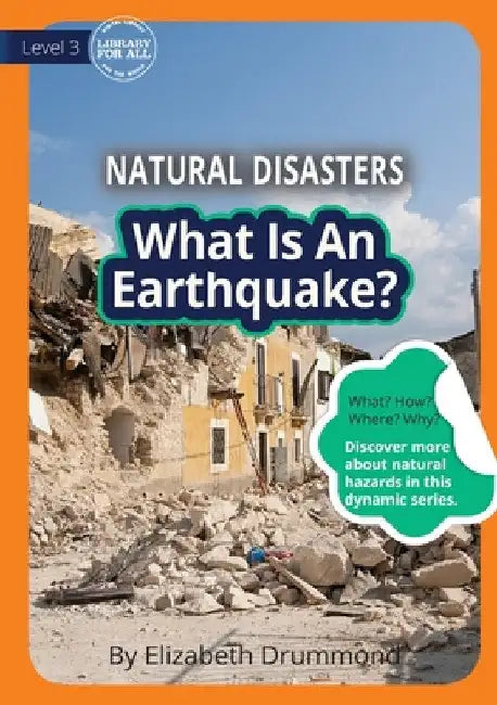 What Is An Earthquake? by Elizabeth Drummond