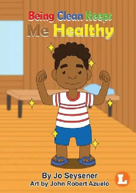 Being Clean Keeps Me Healthy by Jo Seysener