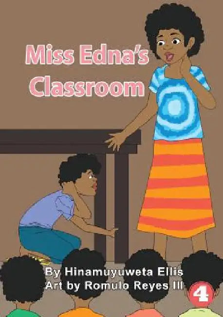 Miss Edna's Classroom by Hinamuyuweta Ellis