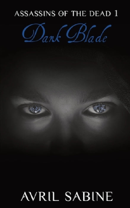 Dark Blade by Avril Sabine