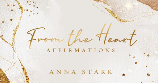 From the Heart: Affirmations by Stark