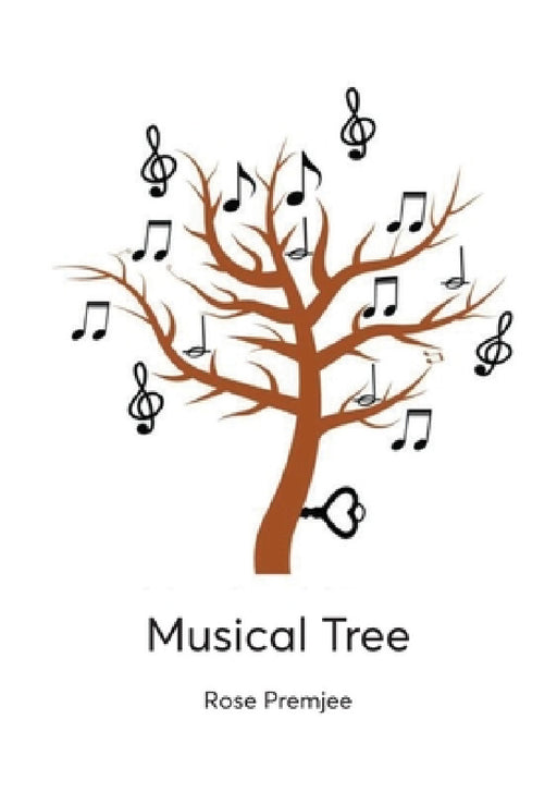 Musical Tree: Book 1 by Rose Premjee