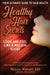 Healthy Hair Secrets: Look and Feel a Million Bucks by Megan Wright