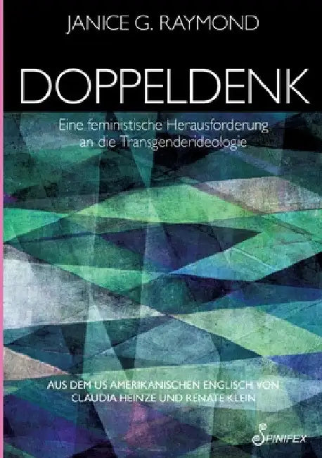 Doppeldenk: Eine feministische Herausforderung an die Transgenderideologie by Janice G. Raymond