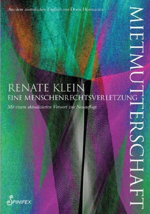 Mietmutterschaft.: Eine Menschenrechtsverletzung by Renate Klein