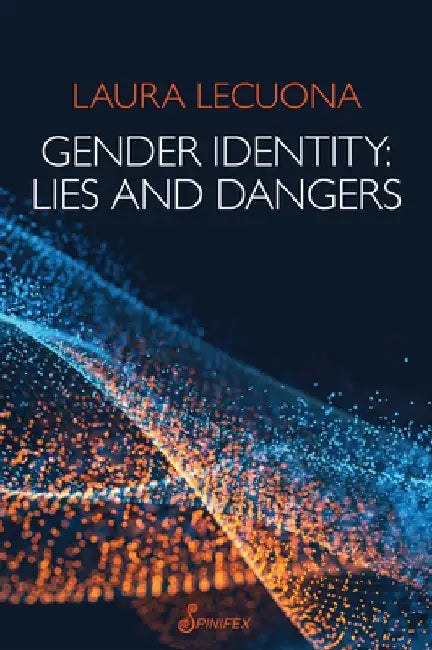 Gender Identity: Lies and Dangers by Laura Lecuona