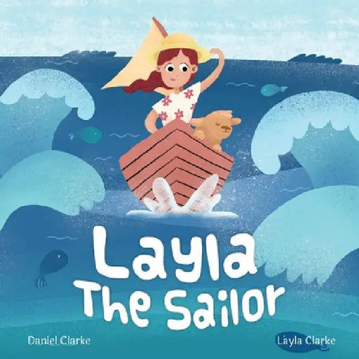Layla the Sailor by Daniel Clarke