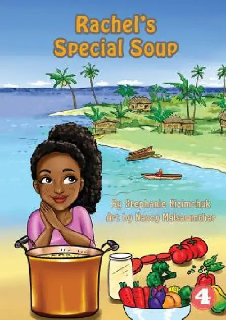 Rachel's Special Soup by Stephanie Kizimchuk