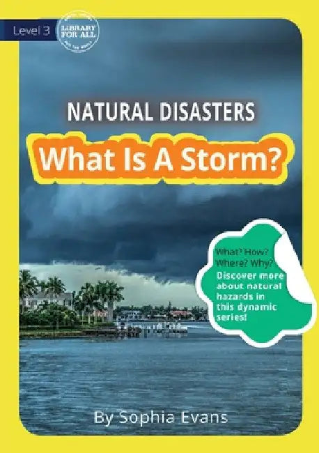 What Is A Storm? by Sophia Evans