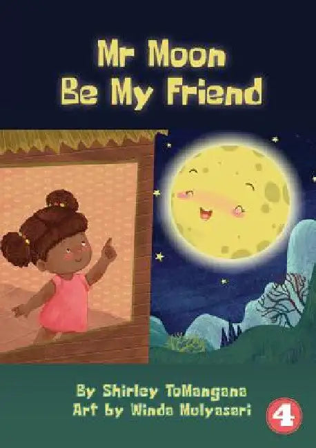 Mr Moon Be My Friend by Shirley Tomangana