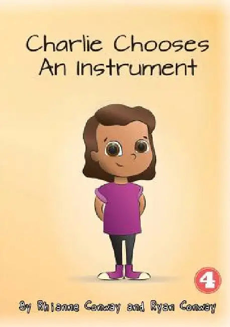 Charlie Chooses An Instrument by Rhianne Conway