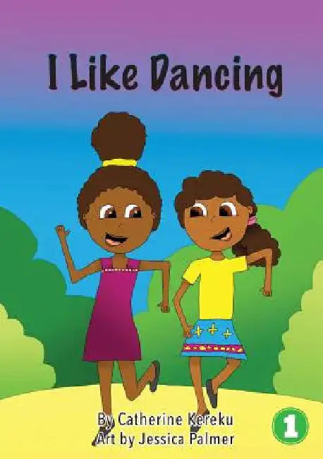 I Like Dancing by Catherine Kereku