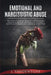Emotional and Narcissistic Abuse: The Complete Survival Guide to Understanding Narcissism, Escaping the Narcissist in a Toxic Relationship Forever, an by J. Vandeweghe
