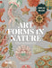 Art Forms in Nature by Ernst Haeckel: 100 Downloadable High-Resolution Prints for Artists, Designers and Nature Lovers by Kale James