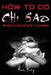How To Do Chi Sao: Wing Chun Sticky Hands by Sam Fury