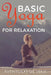 Basic Yoga for Relaxation: Yoga Therapy for Stress Relief and Relaxation by Aventuras de Viaje