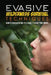 Evasive Wilderness Survival Techniques: How to Survive in the Wild While Evading Your Captors by Sam Fury