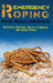 Emergency Roping and Bouldering: Survival Roping, Rock-Climbing, and Knot Tying by Sam Fury