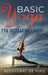 Basic Yoga for Increasing Energy: Yoga Therapy for Revitalization and Increasing Energy by Aventuras de Viaje