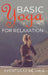 Basic Yoga for Relaxation: Yoga Therapy for Stress Relief and Relaxation by Aventuras de Viaje